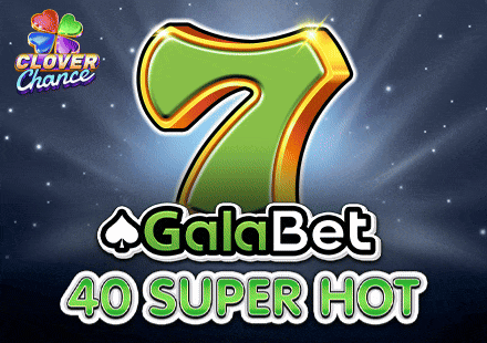 GalaBet 40 Super Hot Clover Chance